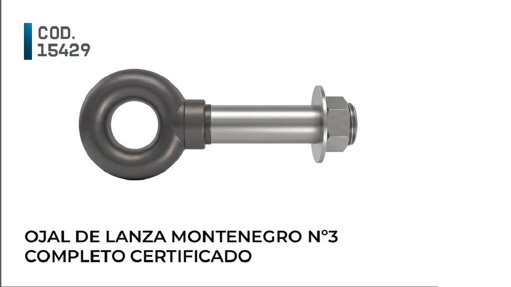 [15429] LINEA PESADA - REPUESTOS LINEA PESADA - WHEEL - OJAL DE LANZA Nº3 VAST. Nº 3 MONTENEGRO CERTIFICADO ACOPLADOS 3/4 EJES